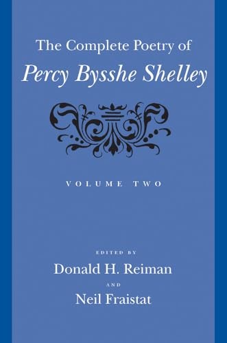 The Complete Poetry of Percy Bysshe Shelley, Vol. 2