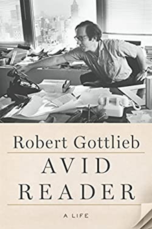 Avid Reader : A Life Hardcover Robert Gottlieb