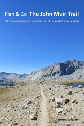 Plan & Go – The John Muir Trail: All you need to know to complete one of the…