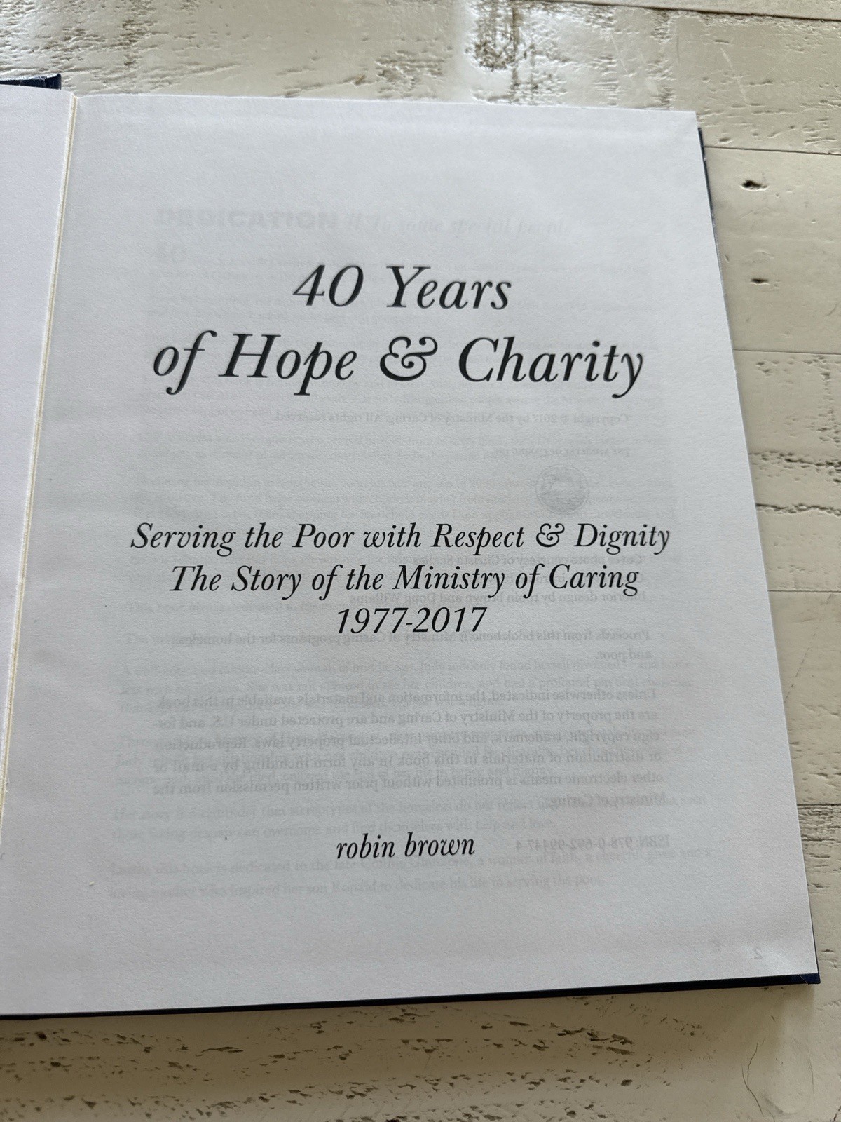 40 Years of Hope & Charity Signed Robin Brown Ministry of Caring 1977-2017 HC