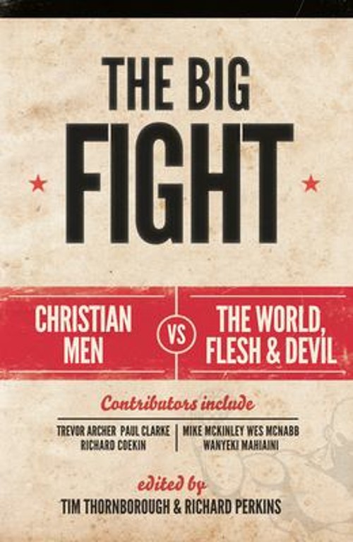 The Big Fight : Christian Men vs the World, Flesh and Devil Paper