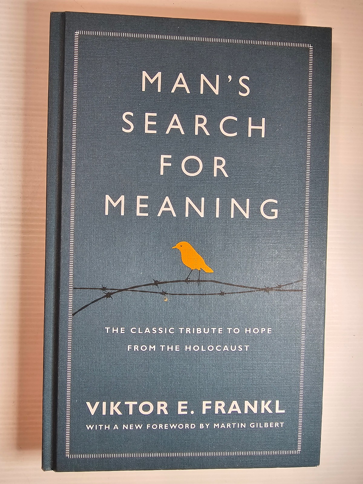 Man’s Search for Meaning by Viktor E. Frankl – Hardcover