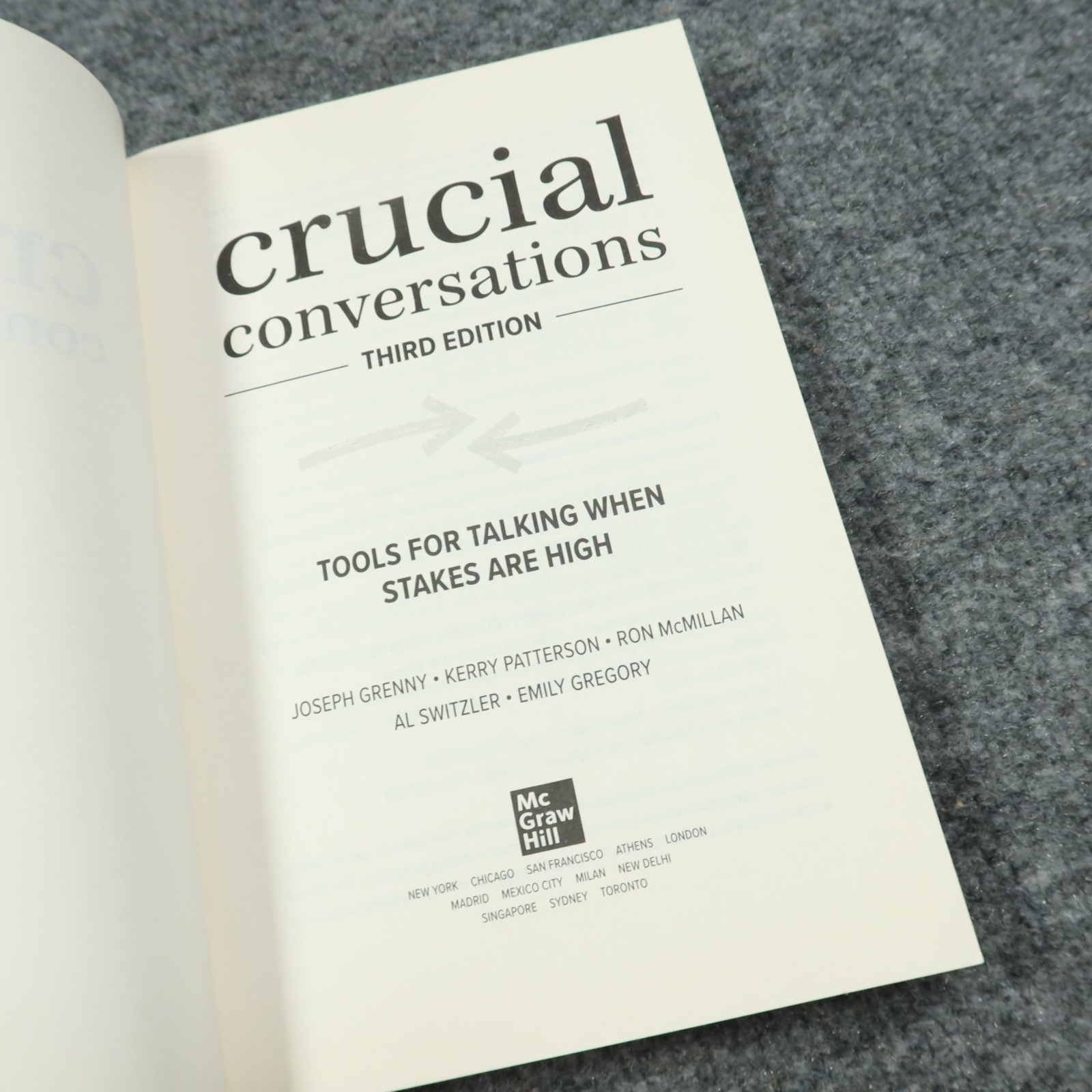 Crucial Conversations: Tools for Talking When Stakes are High Third Edition