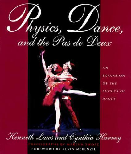 Physics, Dance, and the Pas De Deux by Kenneth Laws; Cynthia Harvey
