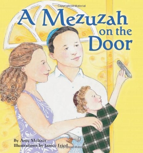 MEZUZAH ON THE DOOR (JEWISH IDENTITY) By Amy Meltzer & Janice Fried – Hardcover