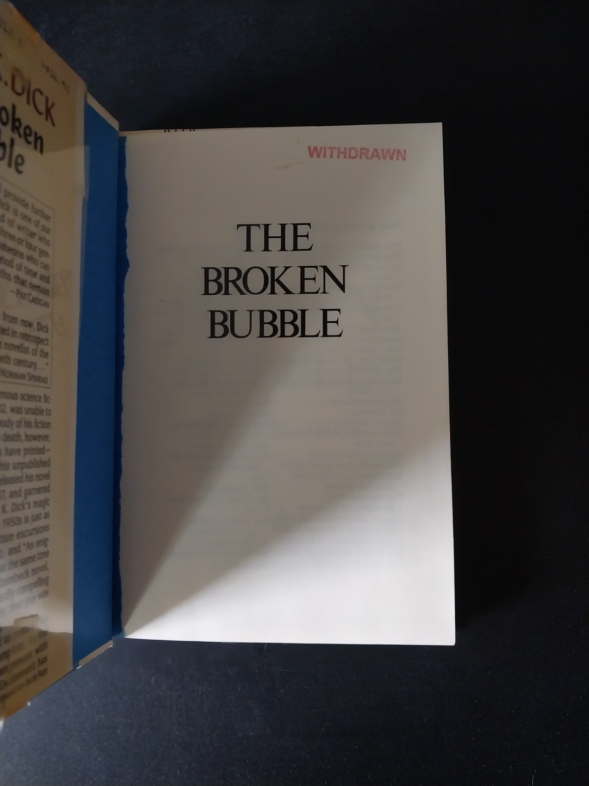 Philip K. Dick – The Broken Bubble – Arbor House First Edition 1st Printing 1988