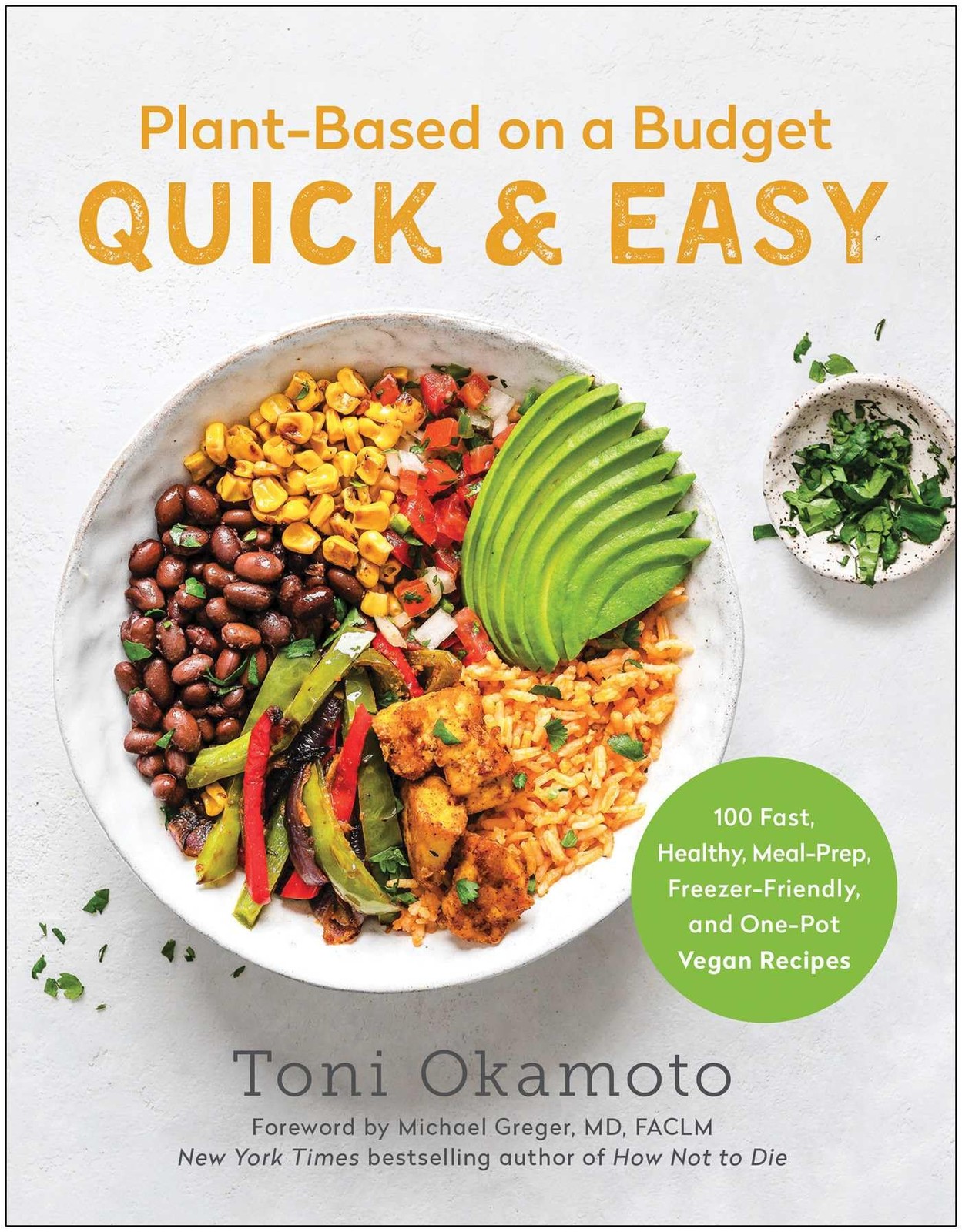 Plant-Based on a Budget Quick & Easy: 100 Fast, Healthy, Meal-Prep, Freezer-…
