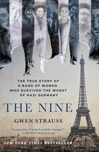The Nine: The True Story of a Band of – Hardcover, by Strauss Gwen – Very Good u
