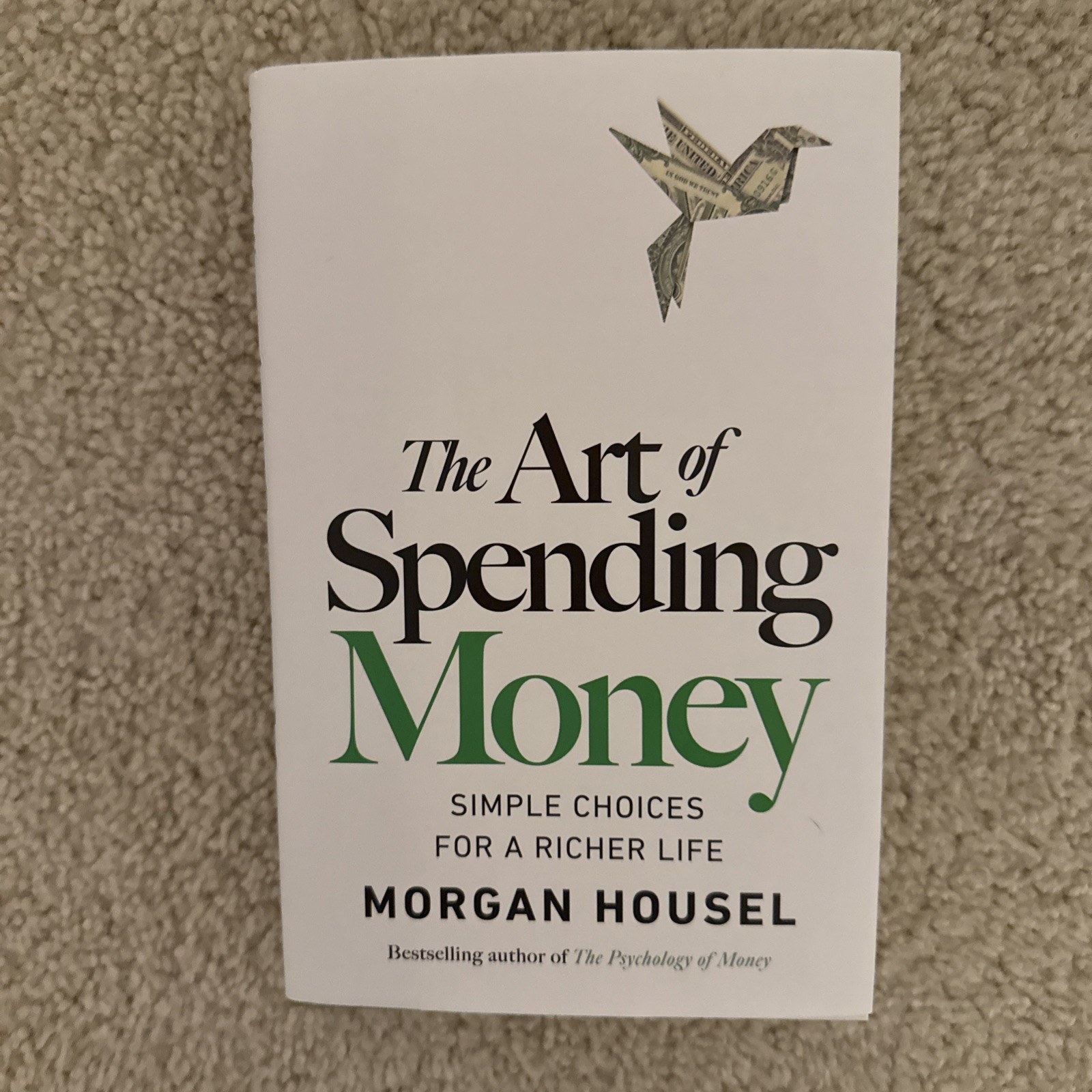 The Art of Spending Money: Simple – Hardcover, by Housel Morgan – Very Good u