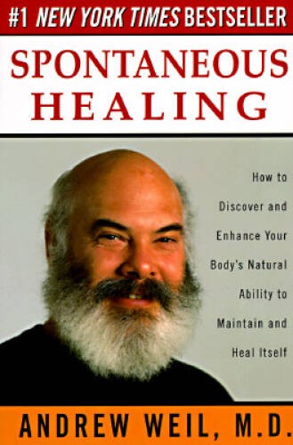 Spontaneous Healing: How to Discover and Enhance Your Body’s Natural Abil – GOOD