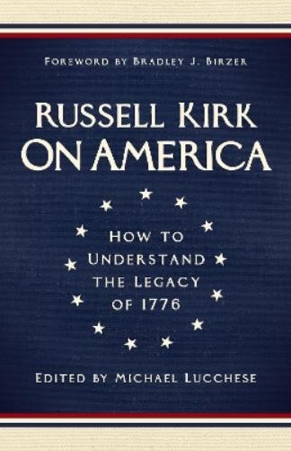 Russell Kirk On America (Hardback)