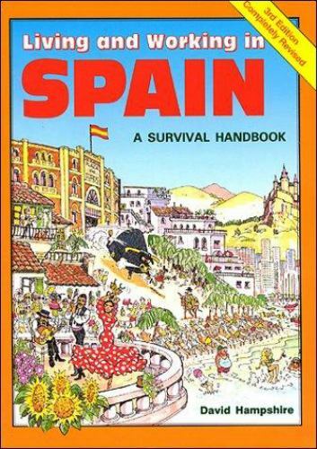 Living and Working in Spain: Survival Handbook by david-hampshire-jim-watson