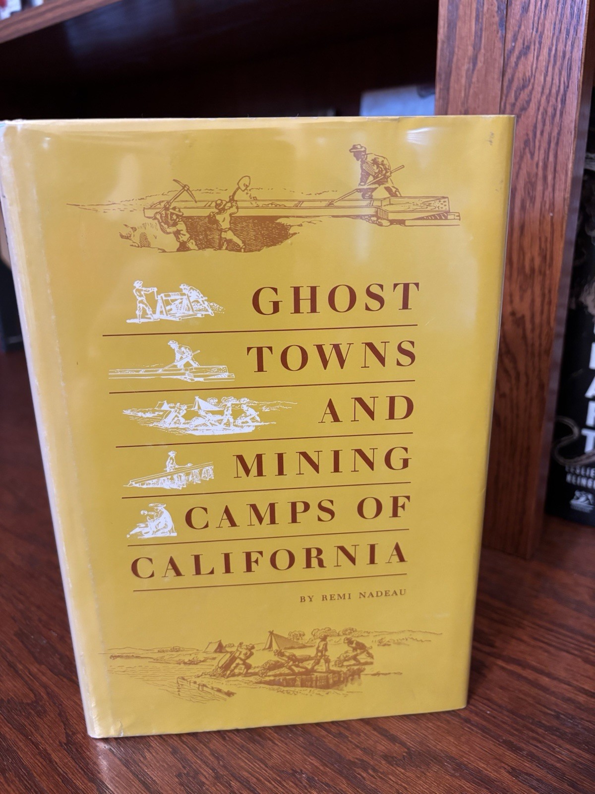 Ghost Towns/Mining Camps of California. Ward Ritchie Press 1965 Hardcover w Err
