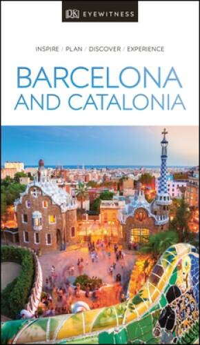 DK Eyewitness Travel Guide Barcelona & Catalonia – Paperback By DK Travel – GOOD