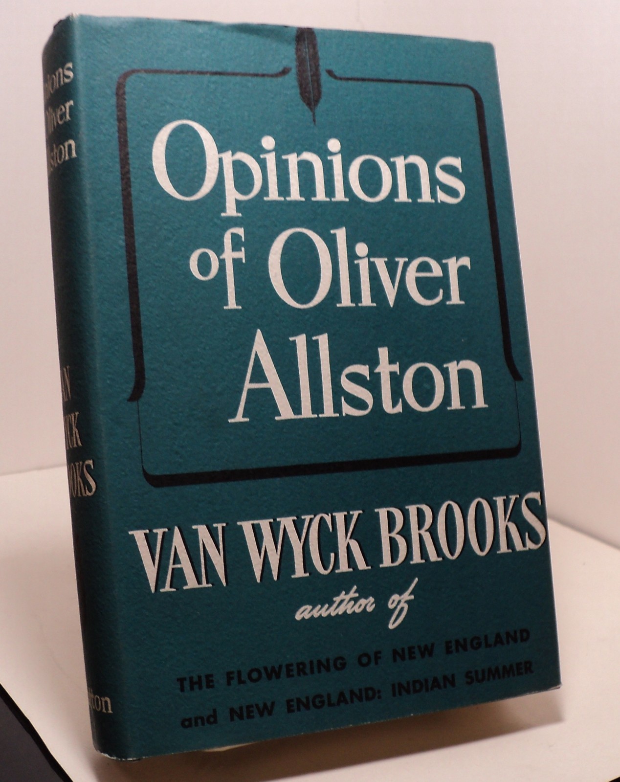 Opinions of Oliver Allston by Van Wyck Brooks – First edition – 1941