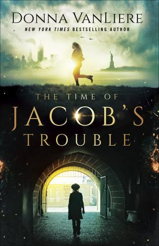 The Time of Jacob’s Trouble – Donna VanLiere, 9780736978750, paperback