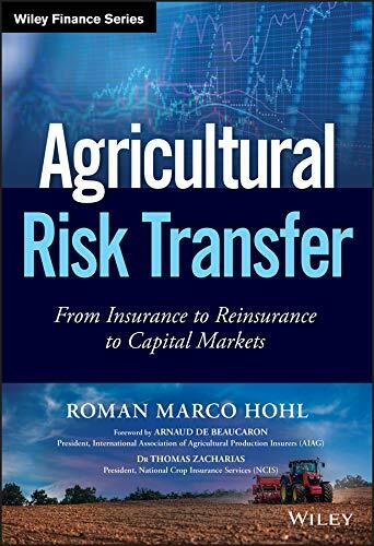 Agricultural Risk Transfer: From Insurance to R, Hohl+=