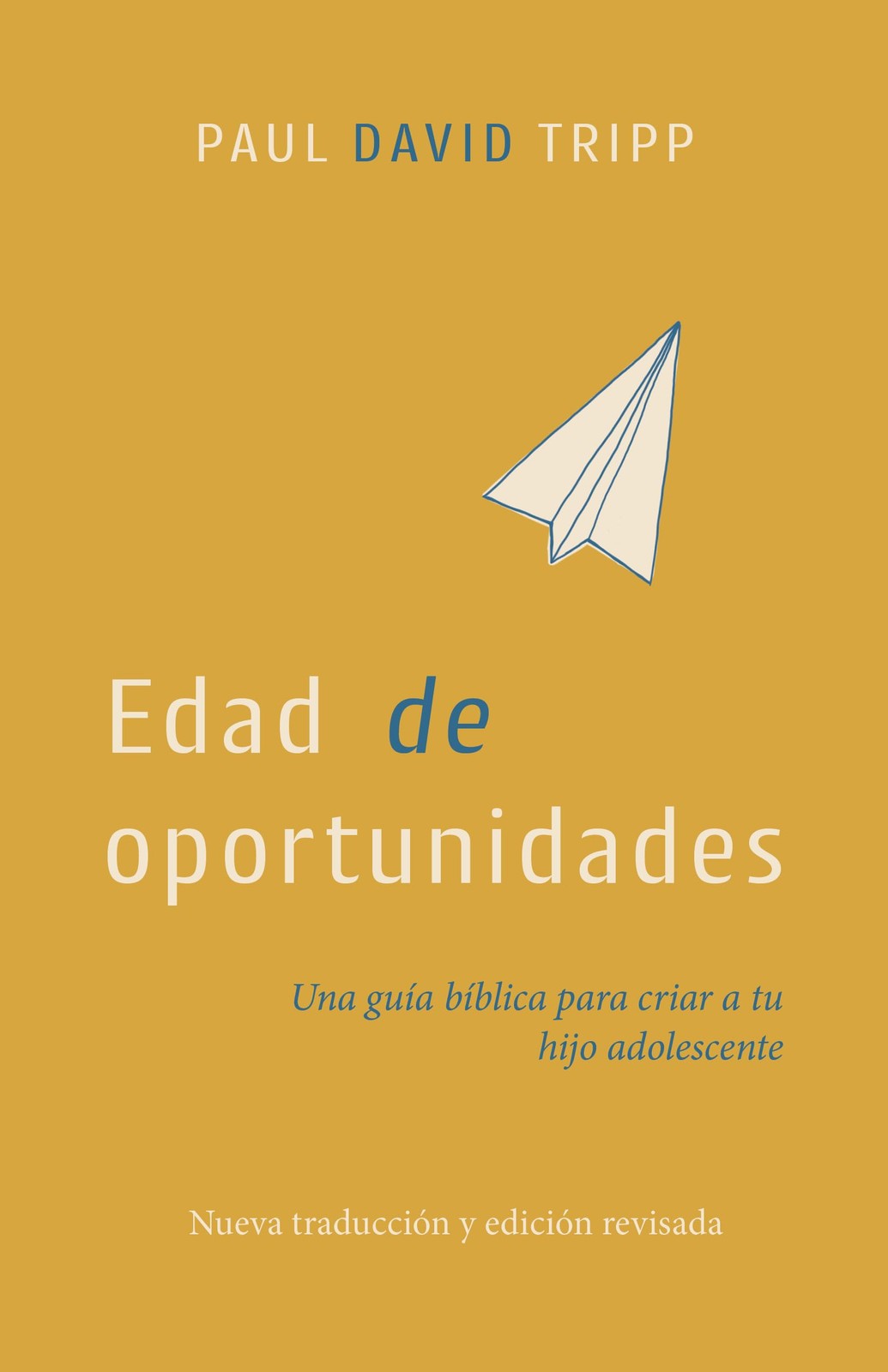 Paul David Tripp Edad de Oportunidades (Paperback)