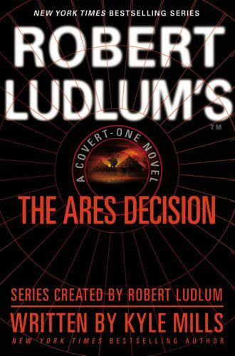 Robert Ludlum’s; TM The Ares Decision; Covert- 044669908X, Kyle Mills, hardcover
