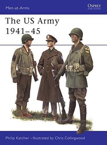 U.S. Army 1941-45 (Men at Arms Series, 70) – Paperback By Katcher, Philip – GOOD