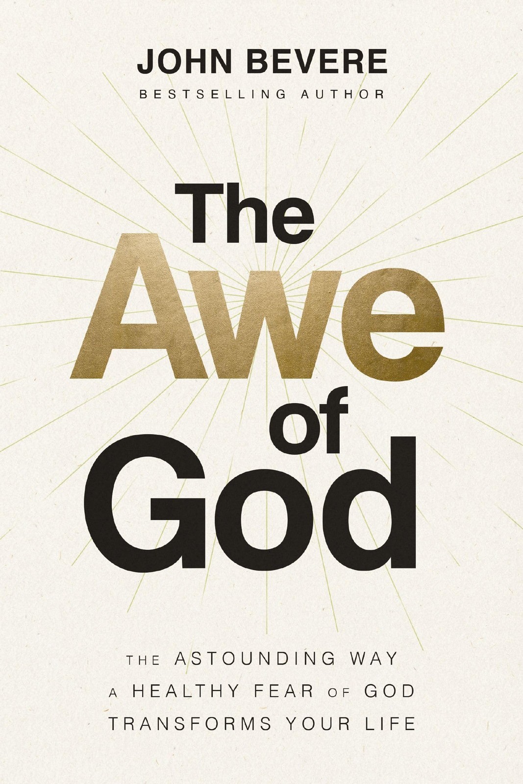 Awe of God Softcover – paperback Bevere, John