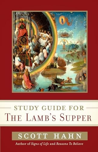 Scott Hahn’s Study Guide for The Lamb’ …, Hahn, Scott
