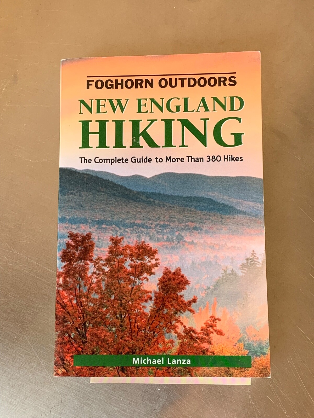 Foghorn Outdoors Ser.: New England Hiking by Michael Lanza (2002, 3rd Edition)