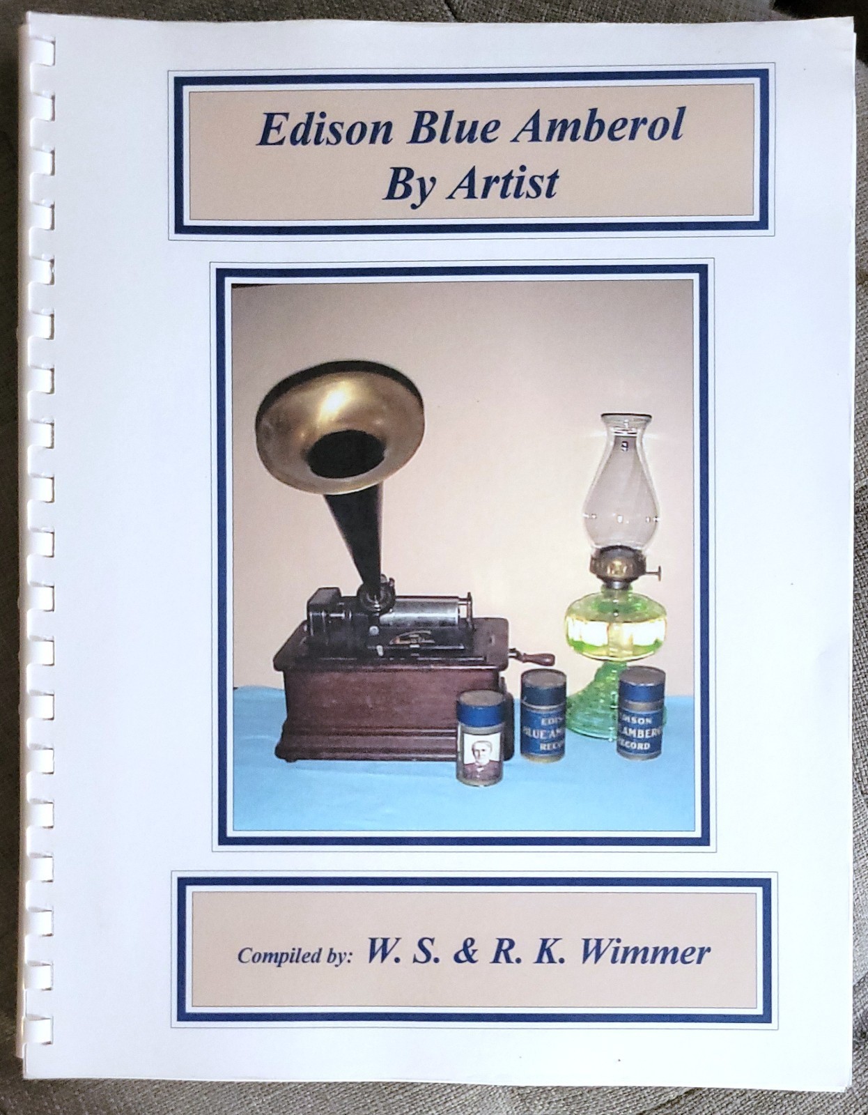 W.S. & R.K. Wimmer EDISON BLUE AMBEROL RECORDS Listed by Artist 2002