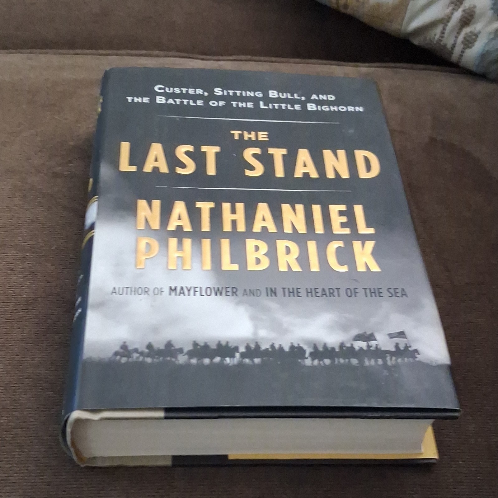 The Last Stand Hardcover by Nathaniel Philbrick Custer Sitting Bull History