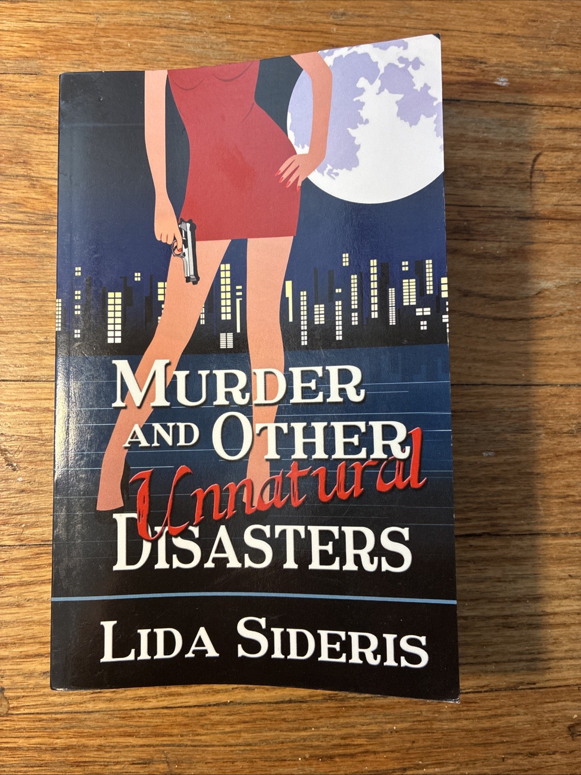 Murder And Other Unnatural Disasters