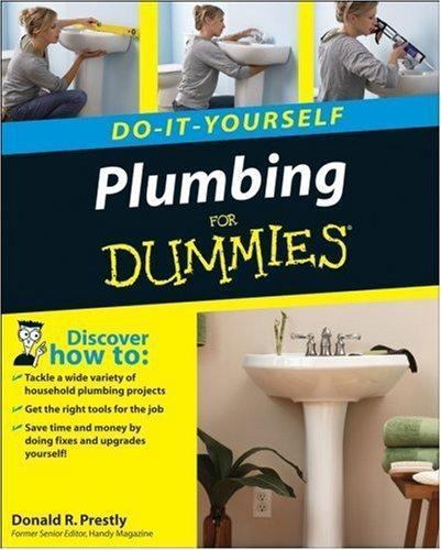 Plumbing Do-It-Yourself For Dummies, Prestly, Donald R., 9780470173442