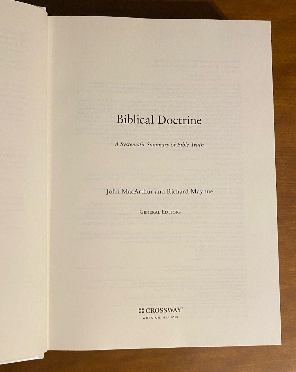 Biblical Doctrine : A Systematic Summary of Bible Truth by Richard Mayhue (2017,