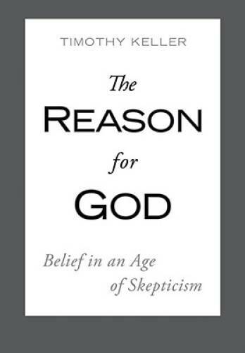 The Reason for God: Belief in an Age of Skepticism – Hardcover – GOOD