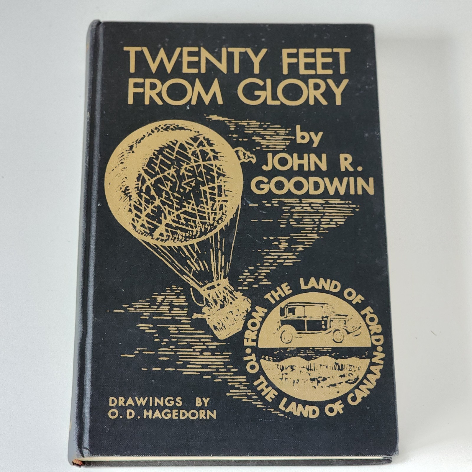 1970 Twenty Feet From Glory Author Signed John R Goodwin Air Balloon Travel Race