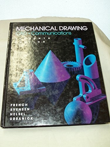 MECHANICAL DRAWING By Thomas E. French & Carl L. Svensen – Hardcover **Mint**