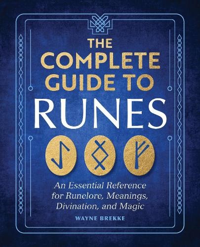 Wayne Brekke The Complete Guide to Runes (Paperback)