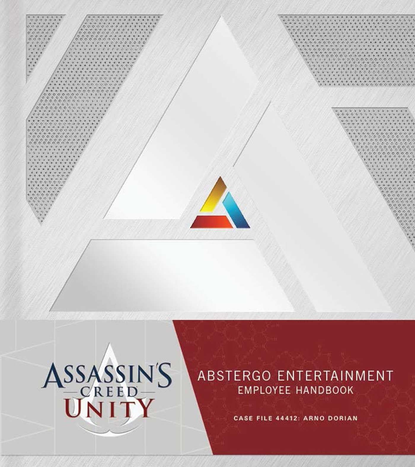 Assassin’s Creed Unity: Abstergo Entertainment: Employee Handbook