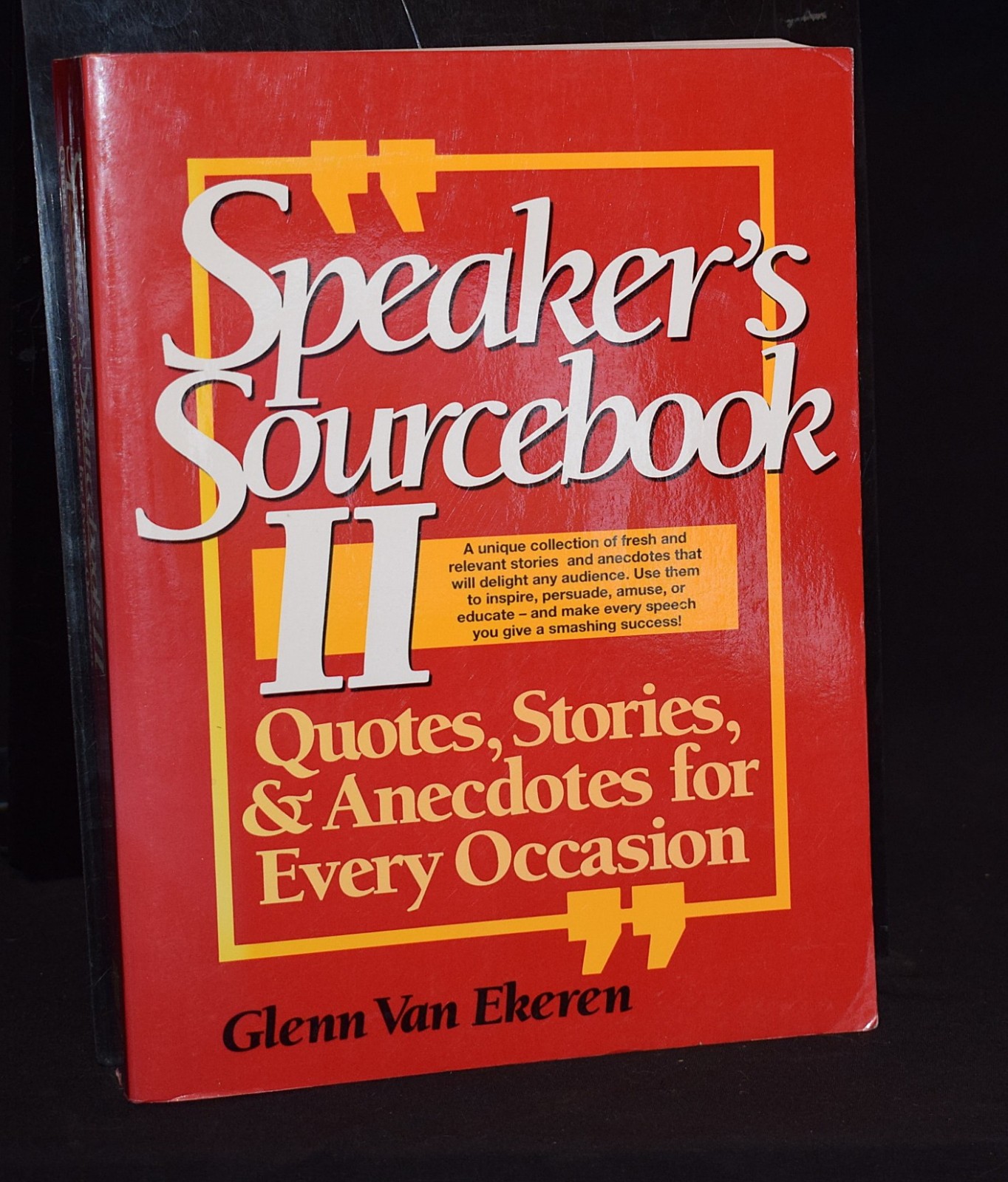 Speaker’s Sourcebook II – By Glenn Van Ekeren ~ Paperback ~ Pages 419 ~ c1994