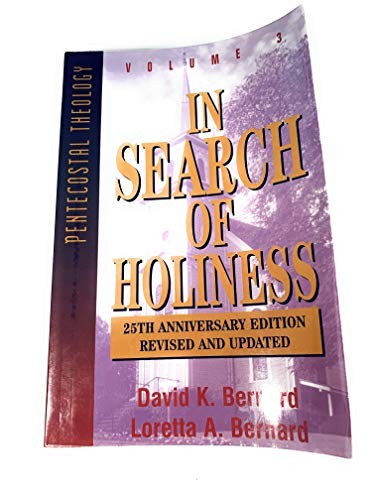 IN SEARCH OF HOLINESS (SERIES IN PENTECOSTAL THEOLOGY) By Loretta A. VG