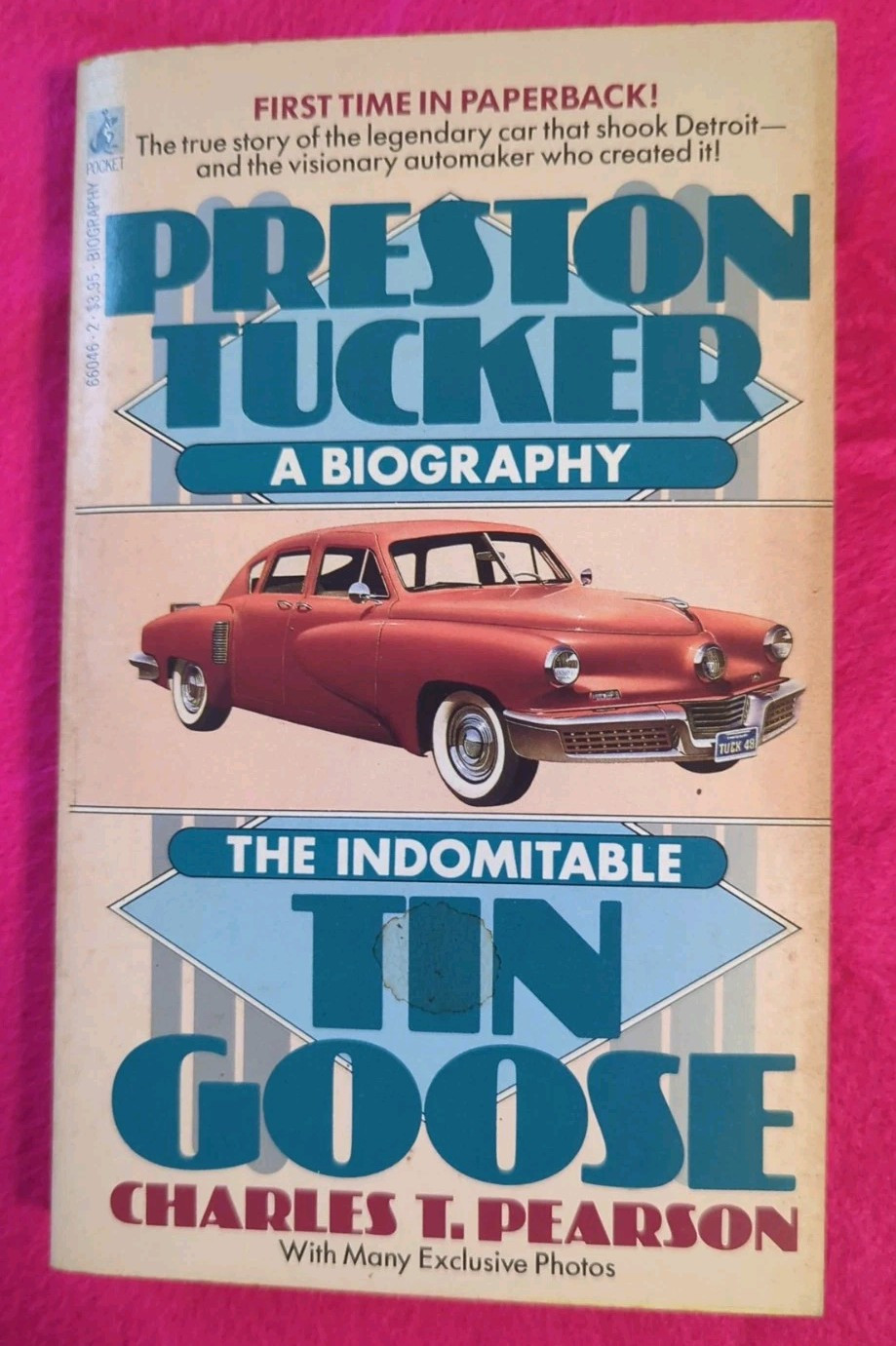 First PB Print The Indomitable Tin Goose : A Biography of Preston Tucker Charles
