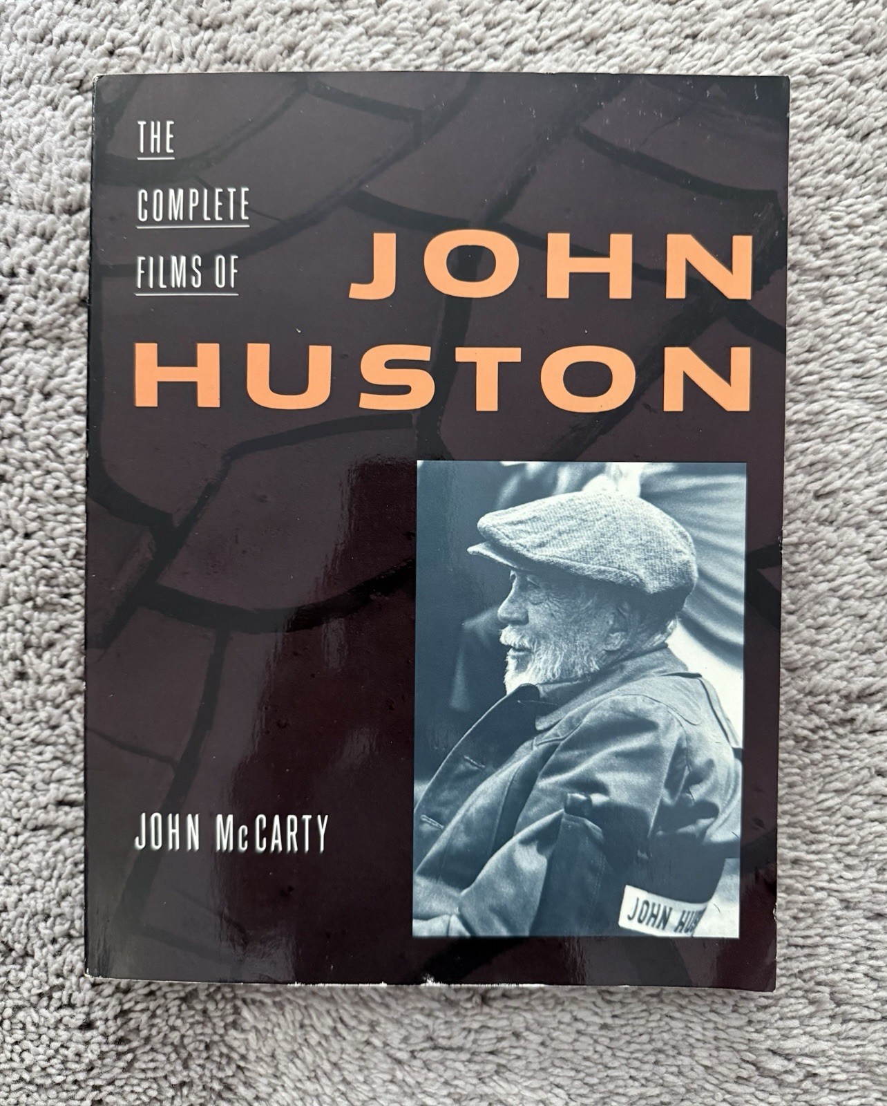 Complete Films of John Huston by John McCarty (1990, Trade Paperback)