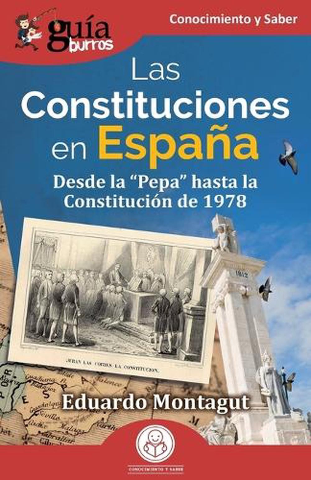 GuaBurros: las Constituciones en Espa?a: Desde la “Pepa” hasta la Constituci?n d