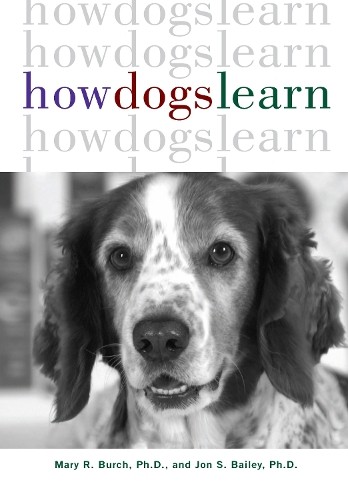 Jon S. Bailey Mary R. Burch How Dogs Learn (Paperback)