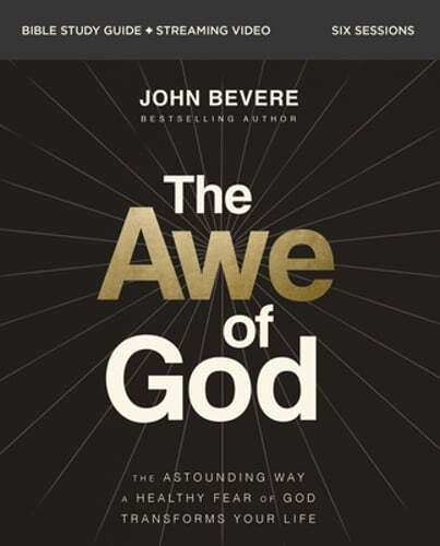 The Awe of God Bible Study Guide Plus Streaming Video: The Astounding Way a