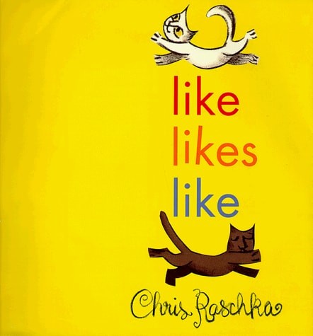 Like Likes Like by Raschka, Chris, Acceptable Book