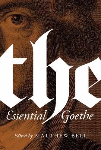 The Essential Goethe, von Goethe, Johann Wolfgang, 9780691181042