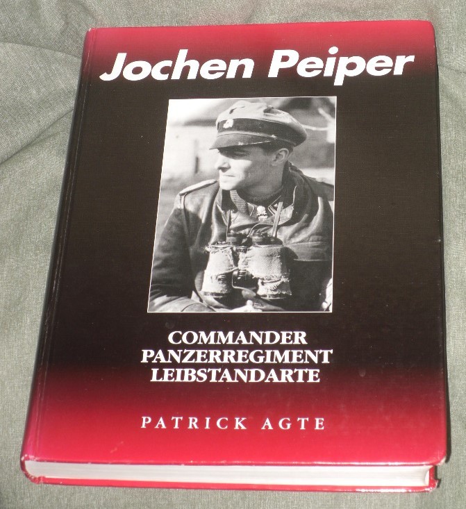 Jochen Peiper Commander Hardcover by Patrick Agte Acceptable
