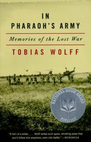 In Pharaoh’s Army: Memories of the Lost War – Paperback By Wolff, Tobias – GOOD