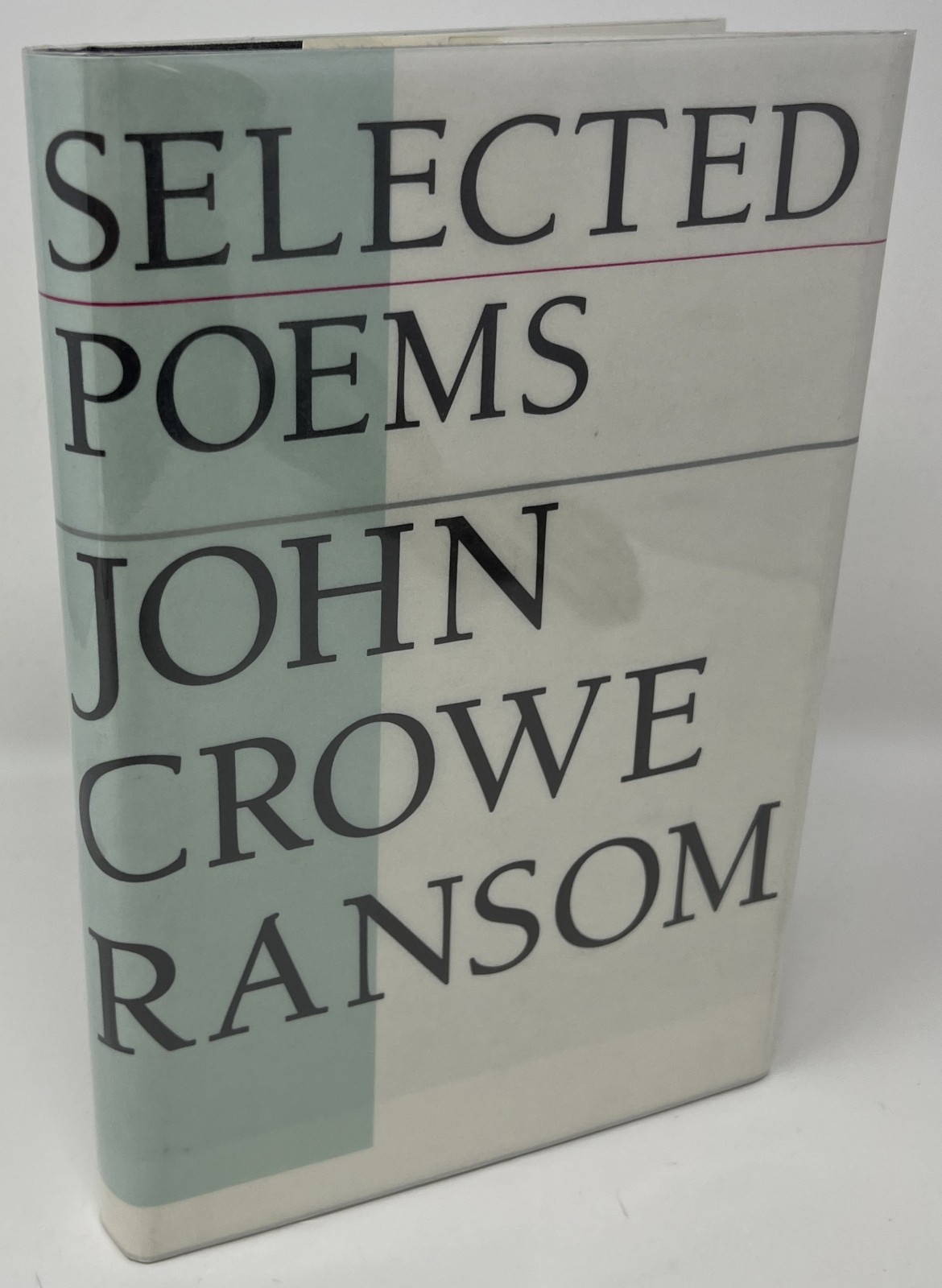 POETRY: Selected Poems by John Crowe Ransom – 1991 5th Print HC/DJ Alfred Knopf