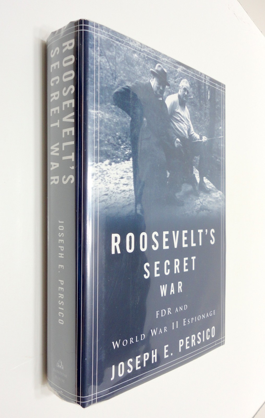 Roosevelt’s Secret War: FDR and World War II Espionage